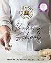 The King Arthur Baking School: Lessons and Recipes for Every Baker
