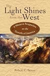 The Light Shines from the West: A Western Perspective on the Growth of America
