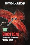 The Ghost Road: Anishinaabe Responses to Indian Hating