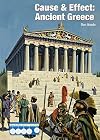 Ancient Greece (Cause & Effect: Ancient Civilizations)