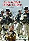 The War on Terror (Cause & Effect: Modern Wars)