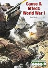 World War I (Cause & Effect: Modern Wars)