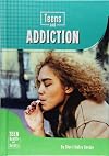 Teens and Addiction (Teen Health and Safety)