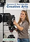 Careers If You Like the Creative Arts (Career Exploration)