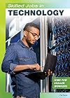 Skilled Jobs in Technology (Jobs for Skilled Workers)