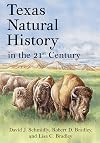 Texas Natural History in the 21st Century (Grover E. Murray Studies in the American Southwest)