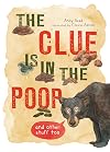 The Clue Is In the Poop: And Other Things Too