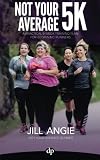 Not Your Average 5K: A Practical 8-Week Training Plan for Beginning Runners