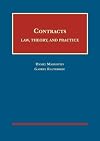 Contracts: Law, Theory, and Practice (University Casebook Series)