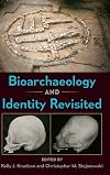 Bioarchaeology and identity revisited