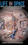 Life in Space: NASA Life Sciences Research during the Late Twentieth Century