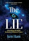 The Lie (Unraveling the Myth: Evolution/Millions of Years)