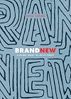 Brand New: A 40-Day Guide to Life in Christ