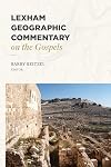 Lexham Geographic Commentary on the Gospels