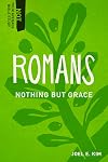 Romans: Nothing but Grace