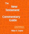 The New Testament Commentary Guide: A Brief Handbook for Students and Pastors
