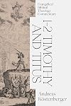 1-2 Timothy and Titus: Evangelical Biblical Theology Commentary (EBTC)