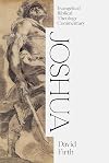 Joshua: Evangelical Biblical Theology Commentary (EBTC)
