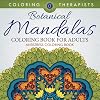 Botanical Mandalas Coloring Book For Adults - Antistress Coloring Book (Botanical Mandalas and Art Book Series)
