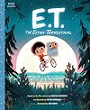 E.T. the Extra-Terrestrial: The Classic Illustrated Storybook (Pop Classics)