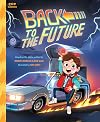 Back to the Future: The Classic Illustrated Storybook (Pop Classics)