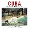 Cuba: This Moment, Exactly So