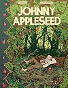 Johnny Appleseed: Green Dreamer of the American Frontier