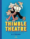 Thimble Theatre & the Pre-Popeye Comics of E.C. Segar: Revised and Expanded