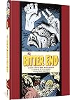 The Bitter End And Other Stories (The EC Comics Library)