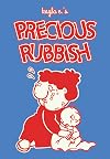 Precious Rubbish