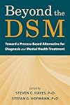 Beyond the DSM: Toward a Process-Based Alternative for Diagnosis and Mental Health Treatment