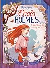 An Enola Holmes Mystery: The Case of the Missing Marquess