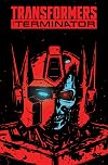 Transformers vs. The Terminator: Enemy of My Enemy