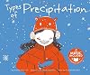 Types of Precipitation (Water All Around Us)