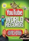 YouTube World Records: The World's Greatest Record-Breaking Feats, Stunts and Tricks