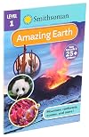 Smithsonian Reader Level 1: Amazing Earth (Smithsonian Leveled Readers)