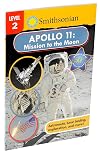 Smithsonian Reader: Apollo 11: Mission to the Moon Level 2 (Smithsonian Leveled Readers)
