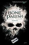 Bone Parish Vol. 1