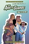 The Avant-Guards: Down to the Wire
