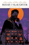 House of Slaughter Vol. 1: The Butcher's Mark