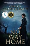 No Way Home: A Time Travel Novel of Adventure and Survival