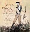 Lincoln Clears a Path: Abraham Lincoln's Agricultural Legacy