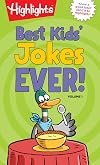 Best Kids' Jokes Ever! Volume 1 (Highlights™ Laugh Attack! Joke Books)