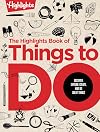 The Highlights Book of Things to Do