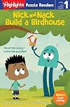 Nick and Nack Build a Birdhouse (Highlights Puzzle Readers)