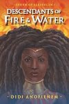 Descendants of Fire & Water (Essien of Alkebulan, 1)