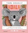 Koala (Young Zoologist): A First Field Guide to the Cuddly Marsupial from Australia