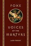 Foxe: Voices of the Martyrs