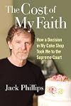The Cost of My Faith: How a Decision in My Cake Shop Took Me to the Supreme Court