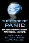 The Price of Panic: How the Tyranny of Experts Turned a Pandemic into a Catastrophe